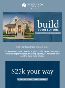 $25K to Help Your Buyers Build Their Future