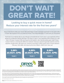Don't Wait Great Rate Extended! Lower mortgage payments for two years!