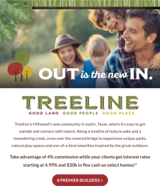 Out is the New In! Earn 4% Commission on Select Homes
