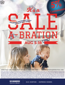 Sale-A-Brate with 5% Commission on Select Homes! August 5 - 18