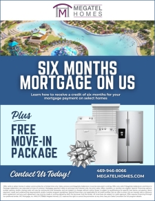 Six Months Mortgage On Us PLUS Free Move-In Package