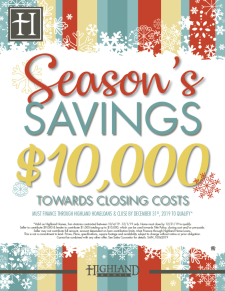 Season's Savings! $10,000 Towards Closing Costs
