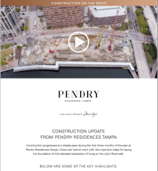Pendry Residences Tampa experience exciting construction during first months of 2024.