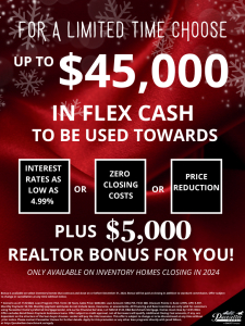 Up to $45,000 in Flex Cash!