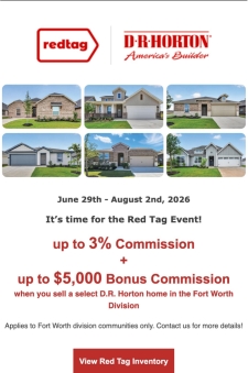 Up to 3% Commission + up to $5,000 Bonus Commission: Only during The Red Tag Event in Fort Worth!