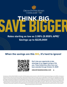 Think Big, Save Bigger With Savings Up to $225,000!