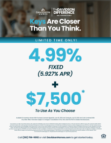 The Davidson Difference: 4.99% Fixed + $7500 Flex