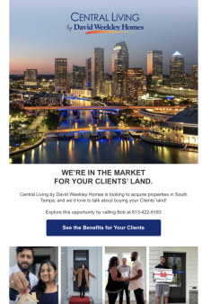 David Weekley Homes is in the market for your Client's land